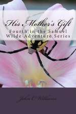 His Mother's Gift