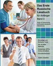 Das Erste Russische Lesebuch Fur Anfanger, Band 3