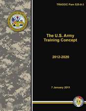 Tradoc Pam 525-8-3 the U.S. Army Training Concept 2012-2020