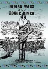 Indian Wars of the Rogue River