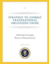 Strategy to Combat Transnational Organized Crime