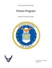 Air Force Instruction AFI 36-2905 Fitness Program Including 3 January 2013 Changes