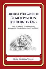 The Best Ever Guide to Demotivation for Burnley Fans