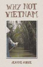 Why Not Vietnam