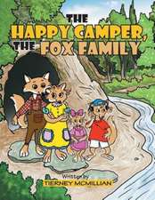 The Happy Camper, the Fox Family