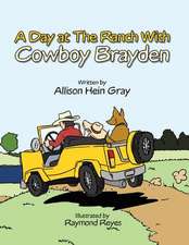 A Day at the Ranch with Cowboy Brayden