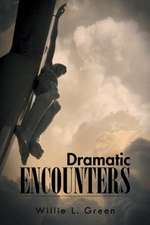 Dramatic Encounters