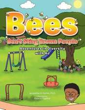 Bees Don't Sting Brown People