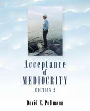 Acceptance of Mediocrity