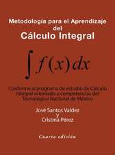 Metodología Para El Aprendizaje Del Cálculo Integral