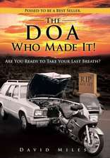 The DOA Who Made It!