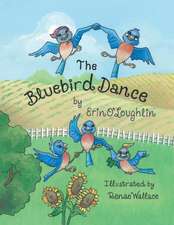 The Bluebird Dance