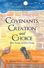 Covenants, Creation and Choice, Second Edition