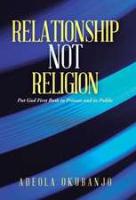 Relationship Not Religion