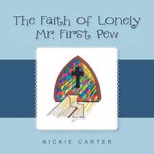 The Faith of Lonely Mr. First Pew