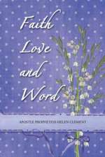 Faith Love and Word