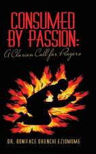 Consumed by Passion