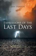 Expressions of the Last Days