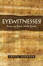 Eyewitnesses!