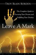 Leave a Mark