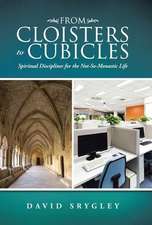 From Cloisters to Cubicles