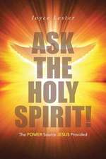 Ask the Holy Spirit!