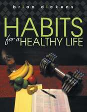 Habits for a Healthy Life