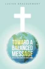 Toward a Balanced Message