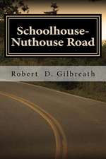 Schoolhouse-Nuthouse Road