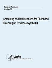 Screening and Interventions for Childhood Overweight