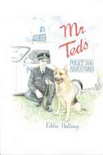 MR Ted's Police Dog Adventures