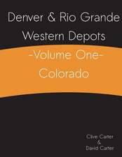 Denver & Rio Grande Western Depots -Volume One- Colorado