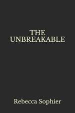 The Unbreakable