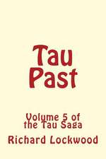 Tau Past