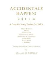 Accidentals Happen! a Compilation of Scales for Viola in Three Octaves