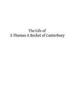 The Life of S Thomas a Becket of Canterbury