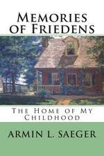 Memories of Friedens