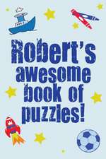 Robert's Awesome Book of Puzzles!