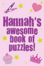 Hannah's Awesome Book of Puzzles!