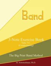 3-Note Exercise Book: Tuba T.C. (Compensating)