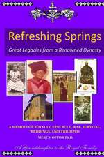 Refreshing Springs Great Legacies from a Renowned Dynasty