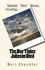 The Day Tinker Johnson Died