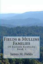 Fields & Mullins Families