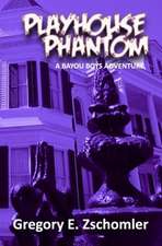 Playhouse Phantom