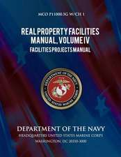 Real Property Facilities Manual, Volume II, Facilities Planning and Programming