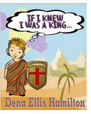 If I Knew I Was a King...