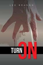 Turn on