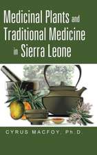 Medicinal Plants and Traditional Medicine in Sierra Leone