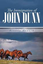 The Immigration of John Dunn