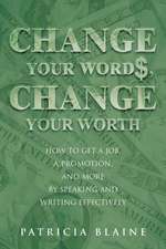 Change Your Words, Change Your Worth